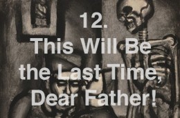 12. This Will Be the Last Time, Dear Father!