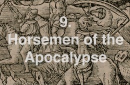 9-10. Horsemen of the Apocalypse